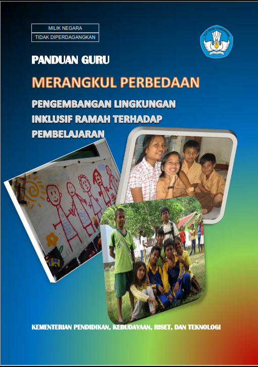 Buku Panduan Guru Merangkul Perbedaan Pengembangan Lingkungan Inklusif Ramah Terhadap Pembelajaran