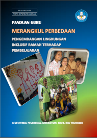 Buku Panduan Guru Merangkul Perbedaan Pengembangan Lingkungan Inklusif Ramah Terhadap Pembelajaran
